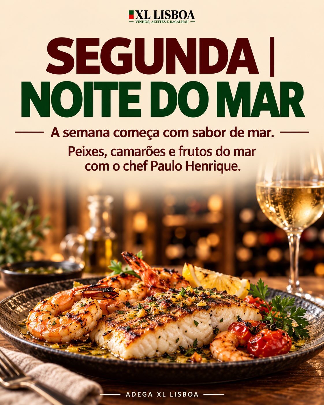 Segunda-feira, Noite do Mar: peixes, camarões e frutos do mar
