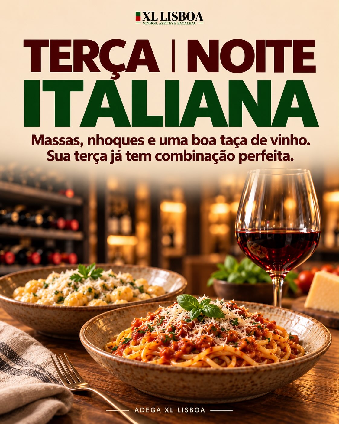 Terça-feira, Noite Italiana: massas, nhoques e vinho
